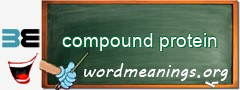 WordMeaning blackboard for compound protein